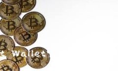 全面解析Trust Wallet官方：功能、使用指