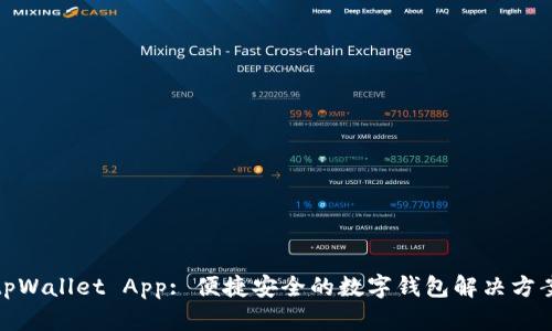 tpWallet App: 便捷安全的数字钱包解决方案